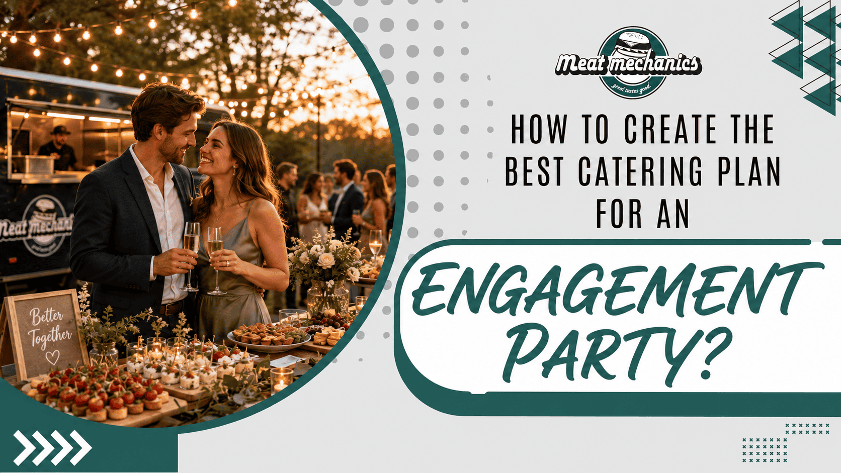 How To Create The Best Catering Plan For An Engagement Party?