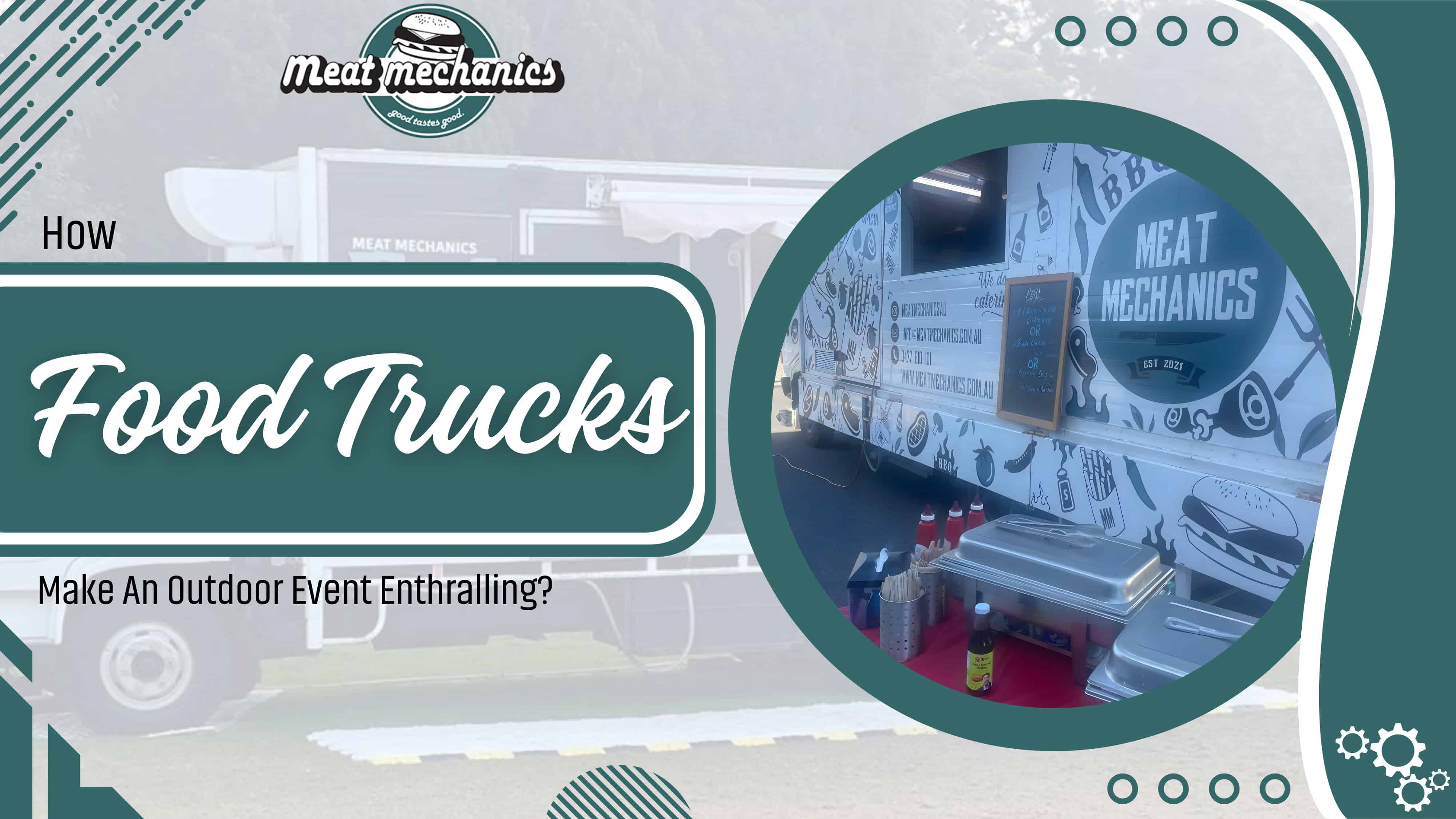 How Food Trucks Make An Outdoor Event Enthralling?