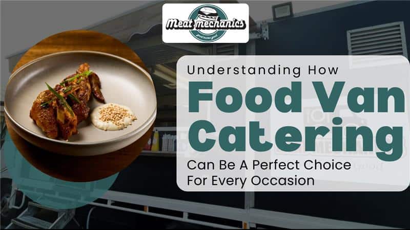 How Can Food Trucks Bring Fun To The Return-To-Office Era? Read To Know About Their Key Benefits
