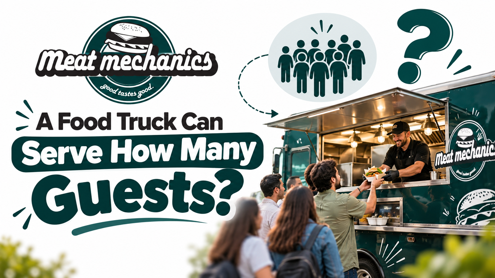 A Food Truck Can Serve How Many Guests?
