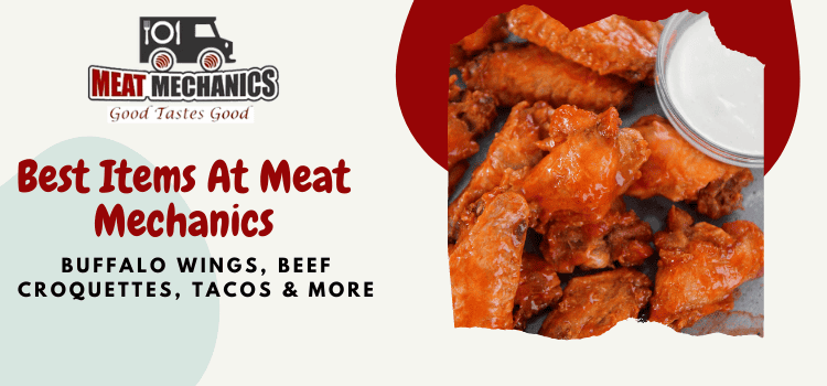 Best Items At Meat Mechanics - Buffalo Wings, Beef Croquettes, Tacos & More