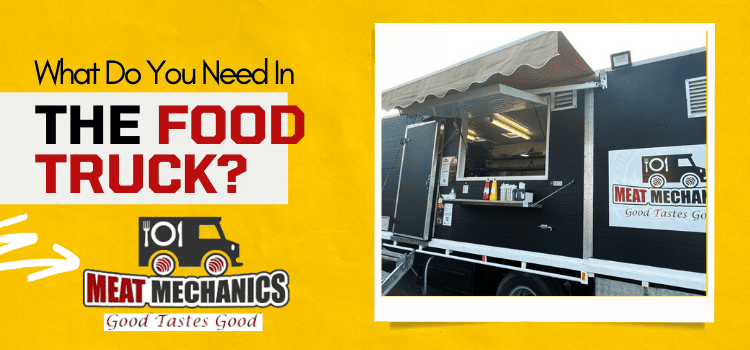 Which equipment do you require before commencing with the food truck business?