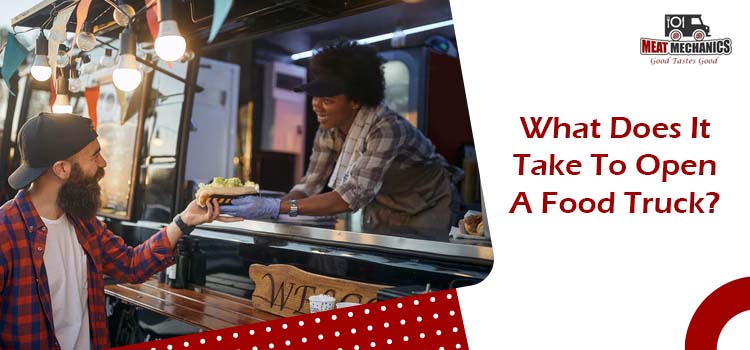 Guidelines To Follow Before You Start Your Food Truck Business