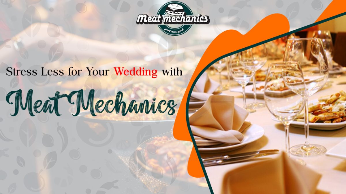 Stress Less for Your Wedding with Meat Mechanics